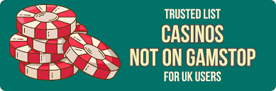 Casino Sites Not on Gamstop Best Alternatives for UK Players