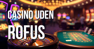 Bedste Casino Uden Om Rofus En Guide til Sikker Spiloplevelse