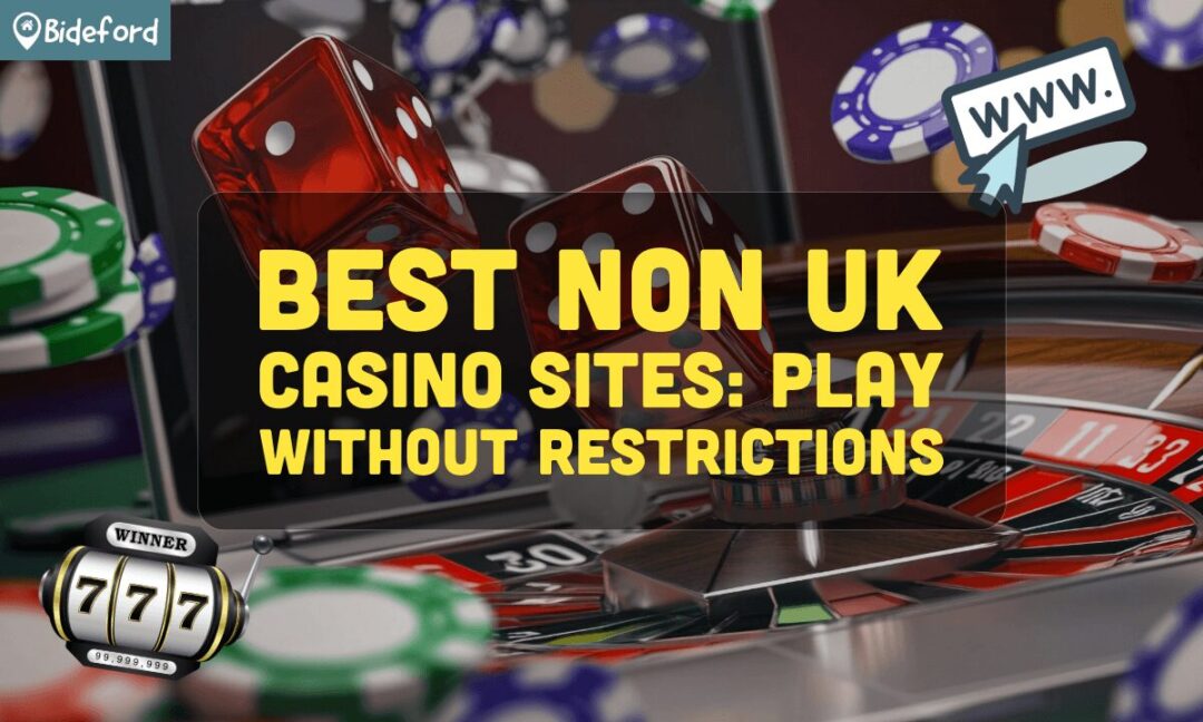 Exploring Non-UK Regulated Casinos A Guide for UK Players Exploring Non-UK Regulated Casinos A Guide for UK Players